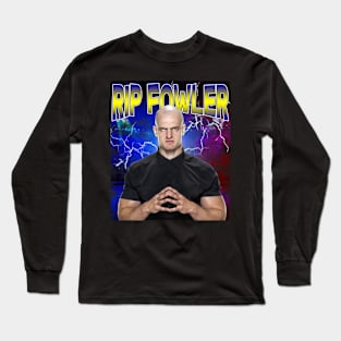 RIP FOWLER Long Sleeve T-Shirt